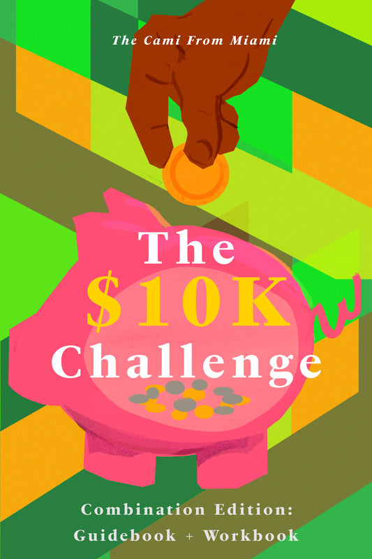 The $10K Challenge Combination Edition: Guidebook + Workbook